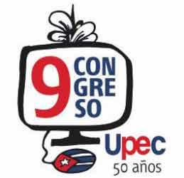 IX Congreso de la UPEC: Periodismo cubano a debate